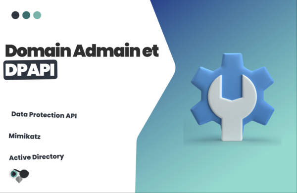 DPAPI et Domain Admin